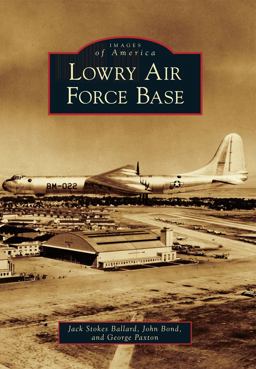 Lowry Air Force Base Lowry Air Force Base