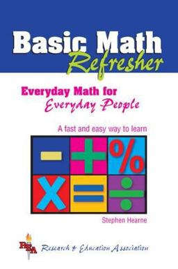 Basic Math Refresher Basic Math Refresher