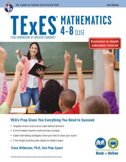 TExES Mathematics 4-8 (115) Texas Examinations of Educator Standards 2nd 9780738612256 Front Cover