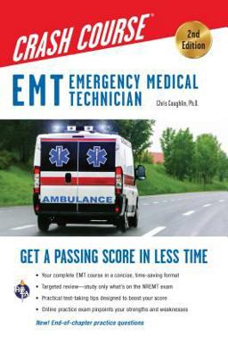 Emt Emergency Medical Technician Get a Passing Score In Less Time 2nd 9780738612355 Front Cover