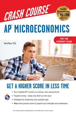 APï¿½ Microeconomics Crash Course, For the 2021 Exam, Book + Online Get a Higher Score in Less Time 2nd 9780738612607 Front Cover