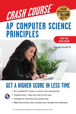 APï¿½ Computer Science Principles Crash Course, for the 2021 Exam, 2nd Ed. , Book + Online Get a Higher Score in Less Time 2nd 9780738612652 Front Cover