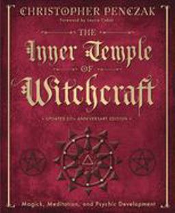 Inner Temple of Witchcraft Magick, Meditation and Psychic Development  9780738702766 Front Cover