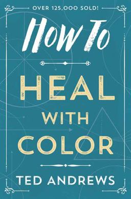 How to Heal with Color 2nd 9780738708119 Front Cover