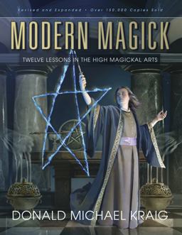 Modern Magick Twelve Lessons in the High Magickal Arts  9780738715780 Front Cover