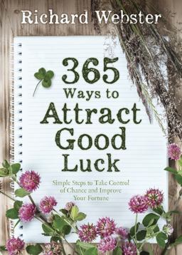 365 Ways to Attract Good Luck 365 Ways to Attract Good Luck