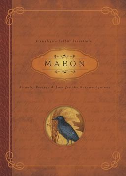 Mabon Rituals, Recipes and Lore for the Autumn Equinox  9780738741802 Front Cover