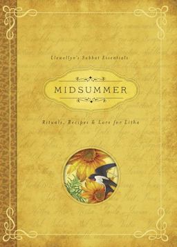 Midsummer Rituals, Recipes and Lore for Litha  9780738741826 Front Cover