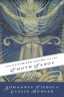 Ultimate Guide to the Thoth Tarot  9780738743363 Front Cover
