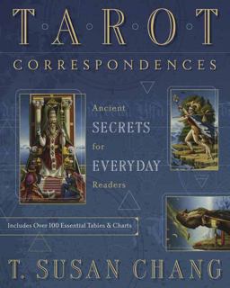 Tarot Correspondences Ancient Secrets for Everyday Readers  9780738755120 Front Cover