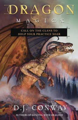 Dragon Magick Call on the Clans to Help Your Practice Soar  9780738759531 Front Cover