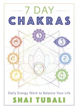 7 Day Chakras Daily Energy Work to Balance Your Life  9780738766928 Front Cover