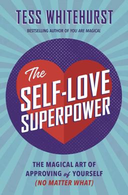 The Self-Love Superpower The Self-Love Superpower