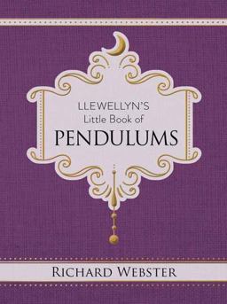 Llewellyn's Little Book of Pendulums Llewellyn's Little Book of Pendulums