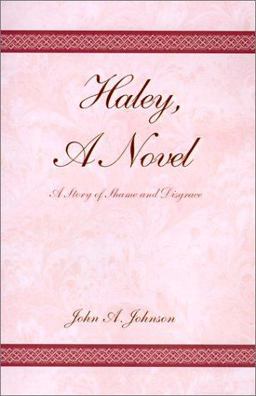 Haley, a Novel