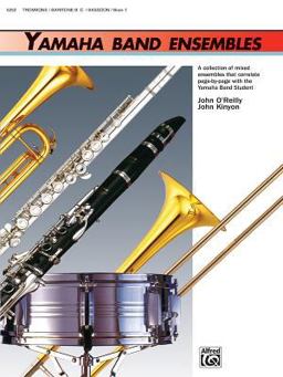 Yamaha Band Ensembles, Bk 1 Trombone, Baritone B. C. , Bassoon  9780739001646 Front Cover
