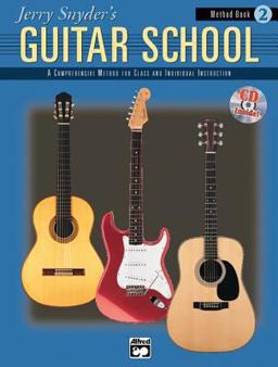 Jerry Snyder's Guitar School, Method Book, Bk 2 A Comprehensive Method for Class and Individual Instruction, Book and Online Audio  9780739002605 Front Cover