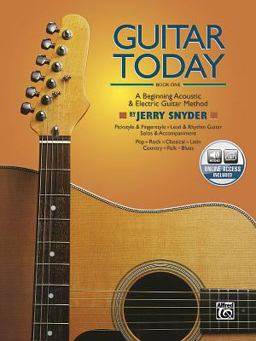 Guitar Today, Bk 1 A Beginning Acoustic and Electric Guitar Method, Book and Online Audio  9780739008096 Front Cover