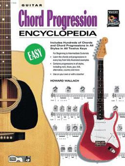 Guitar Chord Progression Encyclopedia Includes Hundreds of Chords and Chord Progressions in All Styles in All Twelve Keys  9780739009710 Front Cover