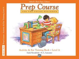 Alfred's Basic Piano Prep Course Activity and Ear Training , Bk A