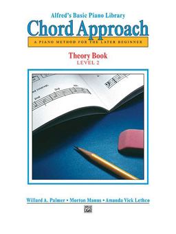 Alfred's Basic Piano Chord Approach Theory, Bk 2 A Piano Method for the Later Beginner  9780739017685 Front Cover