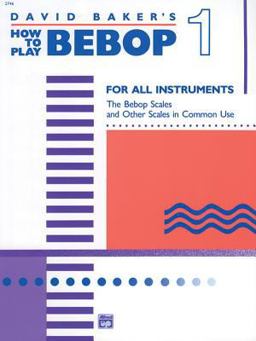 How to Play Bebop, Vol 1  9780739020401 Front Cover