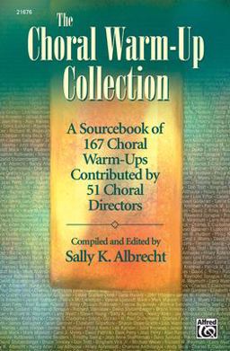 Choral Warm-Up Collection A Sourcebook of 167 Choral Warm-Ups Contributed by 51 Choral Directors, Comb Bound Book  9780739030523 Front Cover