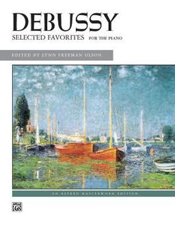 Debussy -- Selected Favorites  9780739030615 Front Cover