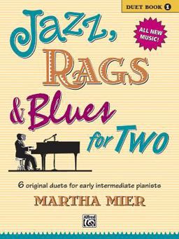 Jazz, Rags and Blues for Two, Bk 1 6 Original Duets for Early Intermediate Pianists  9780739032022 Front Cover