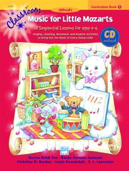 Classroom Music for Little Mozarts -- Curriculum Book and CD, Bk 1