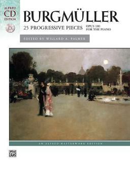 Burgmï¿½ller -- 25 Progressive Pieces, Op. 100 Book and CD  9780739036891 Front Cover