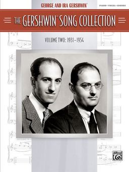 The Gershwin Song Collection Volume 2 (1931-1954)