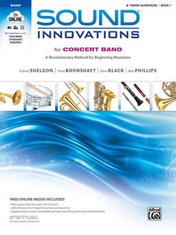 Sound Innovations for Concert Band, Bk 1 A Revolutionary Method for Beginning Musicians (B-Flat Tenor Saxophone), Book, CD and DVD  9780739067291 Front Cover