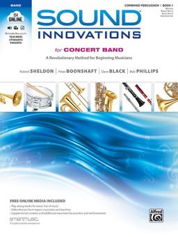 Sound Innovations for Concert Band: Combined Percussion, Book 1 A Revolutionary Method for Beginning Musicians  9780739067406 Front Cover