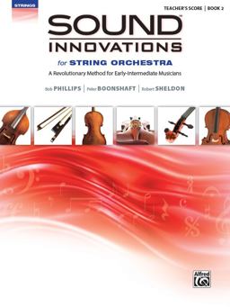 Sound Innovations for String Orchestra, Bk 2 A Revolutionary Method for Early-Intermediate Musicians (Conductor's Score), Score  9780739067949 Front Cover