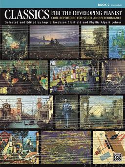 Classics for the Developing Pianist, Bk 2 Core Repertoire for Study and Performance  9780739078952 Front Cover