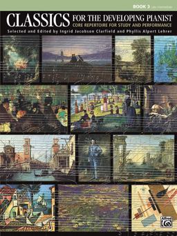 Classics for the Developing Pianist, Bk 3 Core Repertoire for Study and Performance  9780739078969 Front Cover