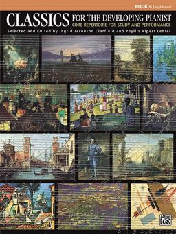 Classics for the Developing Pianist, Bk 4 Core Repertoire for Study and Performance  9780739078976 Front Cover