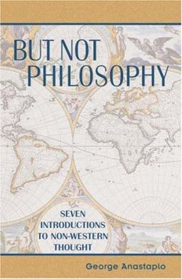 But Not Philosophy Seven Introductions to Non-Western Thought  9780739102909 Front Cover
