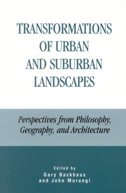Transformations of Urban and Suburban Landscapes Transformations of Urban and Suburban Landscapes
