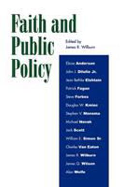 Faith and Public Policy  9780739103869 Front Cover