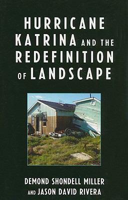 Hurricane Katrina and the Redefinition of Landscape  9780739121474 Front Cover
