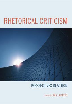 Rhetorical Criticism Perspectives in Action  9780739127742 Front Cover