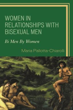 Women in Relationships with Bisexual Men Bi Men by Women  9780739134573 Front Cover