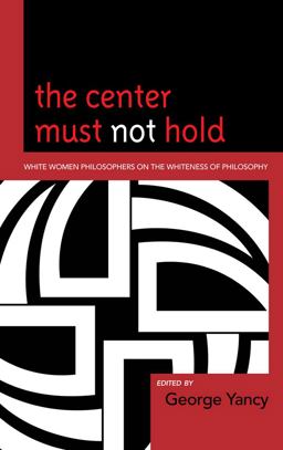 The Center Must Not Hold The Center Must Not Hold