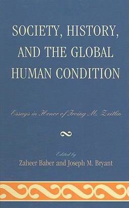 Society, History, and the Global Human Condition