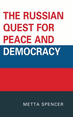 Russian Quest for Peace and Democracy  9780739144732 Front Cover