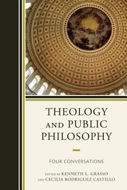 Theology and Public Philosophy Four Conversations  9780739166642 Front Cover