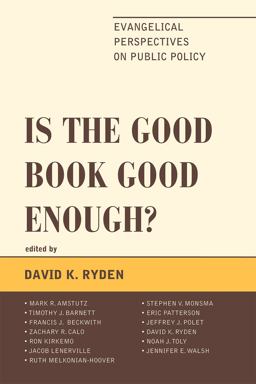 Is the Good Book Good Enough? Evangelical Perspectives on Public Policy  9780739177075 Front Cover