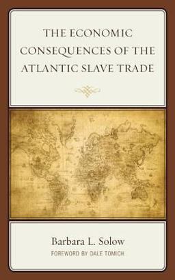 Economic Consequences of the Atlantic Slave Trade  9780739192467 Front Cover